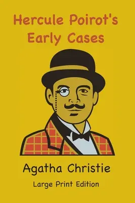 Les premières affaires d'Hercule Poirot - Hercule Poirot's Early Cases