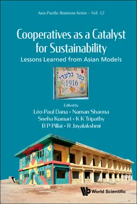Les coopératives en tant que catalyseur de la durabilité : Leçons tirées des modèles asiatiques - Cooperatives as a Catalyst for Sustainability: Lessons Learned from Asian Models