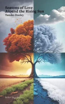 Seasons of Love Around the Rising Sun (Les saisons de l'amour autour du soleil levant) - Seasons of Love Around the Rising Sun