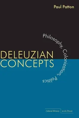 Concepts deleuziens : Philosophie, colonisation, politique - Deleuzian Concepts: Philosophy, Colonization, Politics