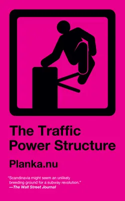 Structure du pouvoir de circulation - Traffic Power Structure