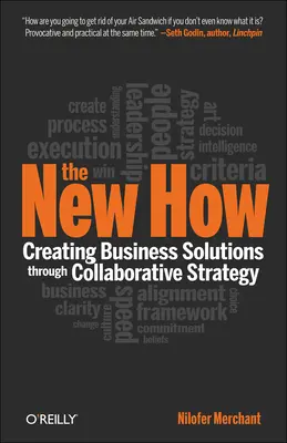 Le nouveau comment [Paperback] : Créer des solutions commerciales grâce à une stratégie de collaboration - The New How [Paperback]: Creating Business Solutions Through Collaborative Strategy