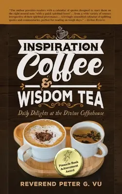 Inspiration Coffee & Wisdom Tea : Délices quotidiens au café divin - Inspiration Coffee & Wisdom Tea: Daily Delights at the Divine Coffeehouse