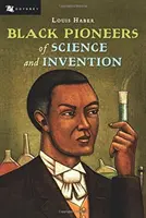 Les pionniers noirs de la science et de l'invention - Black Pioneers of Science and Invention