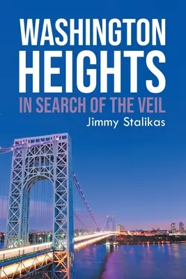 Washington Heights : À la recherche du voile - Washington Heights: In Search Of The Veil