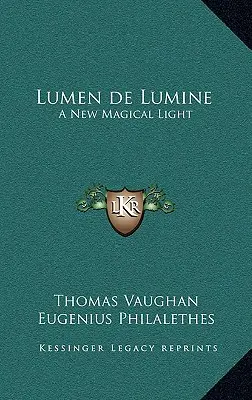 Lumen de Lumine : Une nouvelle lumière magique - Lumen de Lumine: A New Magical Light