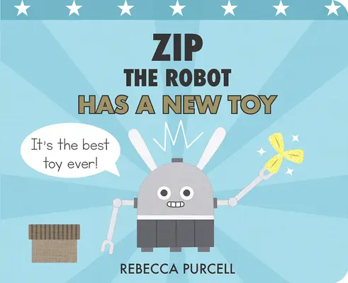 Le robot Zip a un nouveau jouet - Zip the Robot Has a New Toy