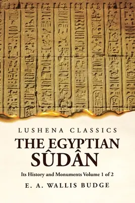 Le peuple égyptien, son histoire et ses monuments Volume 1 de 2 - The Egyptian Sdn Its History and Monuments Volume 1 of 2