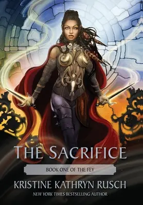 Le Sacrifice : Livre 1 de The Fey - The Sacrifice: Book One of The Fey