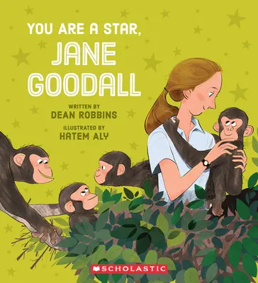 Vous êtes une étoile, Jane Goodall - You Are a Star, Jane Goodall