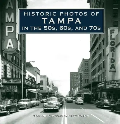 Photos historiques de Tampa dans les années 50, 60 et 70 - Historic Photos of Tampa in the 50s, 60s, and 70s