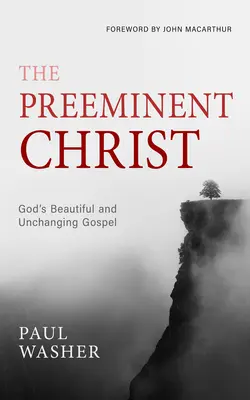 La prééminence du Christ - The Preeminent Christ