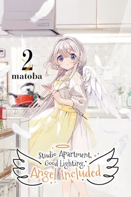 Studio, bon éclairage, ange inclus, vol. 2 - Studio Apartment, Good Lighting, Angel Included, Vol. 2