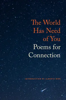 Le monde a besoin de vous : Poèmes pour la connexion - The World Has Need of You: Poems for Connection