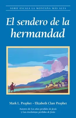 Le Sentier de l'Hermandad - El Sendero Hermandad