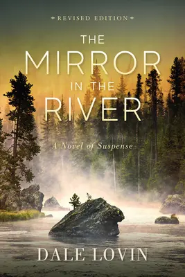 Le miroir dans la rivière : Un roman à suspense - The Mirror in the River: A Novel of Suspense