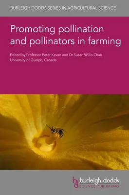 Promouvoir la pollinisation et les pollinisateurs dans l'agriculture - Promoting Pollination and Pollinators in Farming