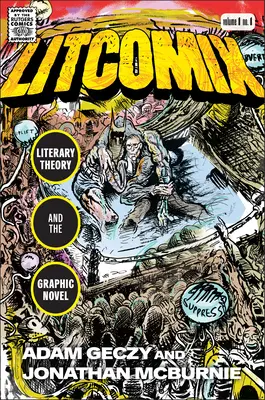 Litcomix : Théorie littéraire et roman graphique - Litcomix: Literary Theory and the Graphic Novel