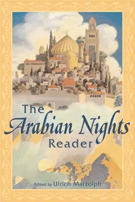 Le lecteur des Mille et une nuits - The Arabian Nights Reader