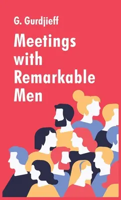Rencontres avec des hommes remarquables - Meetings with Remarkable Men