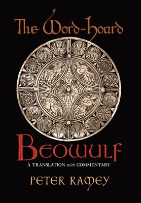Le Beowulf de Word-Hoard : Une traduction commentée - The Word-Hoard Beowulf: A Translation with Commentary