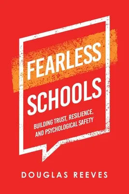 Les écoles sans peur : Construire la confiance, la résilience et la sécurité psychologique - Fearless Schools: Building Trust, Resilience, and Psychological Safety