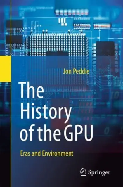 L'histoire du Gpu - ères et environnement - The History of the Gpu - Eras and Environment