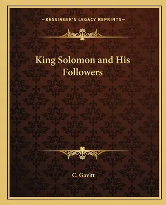 Le roi Salomon et ses disciples - King Solomon and His Followers