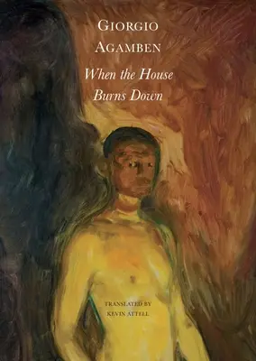 Quand la maison brûle : du dialecte de la pensée - When the House Burns Down: From the Dialect of Thought