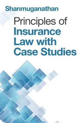 Principes du droit des assurances avec études de cas - Principles of Insurance Law with Case Studies