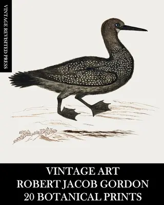 Art Vintage : Robert Jacob Gordon : 20 Impressions Botaniques - Vintage Art: Robert Jacob Gordon: 20 Botanical Prints