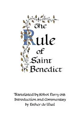 La Règle de Saint Benoît - The Rule of Saint Benedict