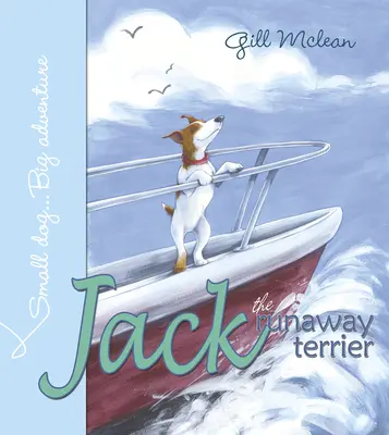 Jack le terrier fugueur - Jack the Runaway Terrier