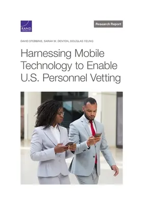 La technologie mobile au service du contrôle du personnel américain - Harnessing Mobile Technology to Enable U.S. Personnel Vetting
