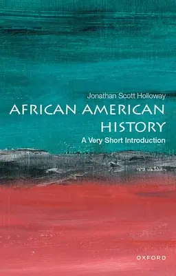 L'histoire afro-américaine : Une très courte introduction - African American History: A Very Short Introduction