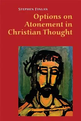 Options sur l'expiation dans la pensée chrétienne - Options on Atonement in Christian Thought