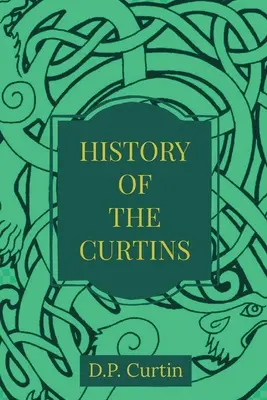 L'histoire des Curtins - The History of the Curtins