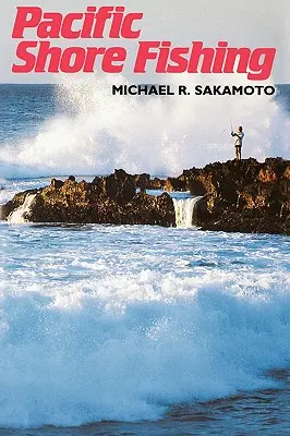 Sakamoto : La pêche sur les côtes du Pacifique - Sakamoto: Pacific Shore Fishing