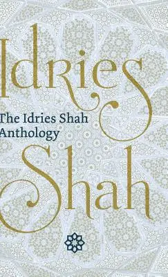L'anthologie d'Idries Shah - The Idries Shah Anthology
