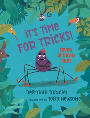 C'est l'heure des tours ! Sept contes africains - It's Time for Tricks!: Seven African Tales