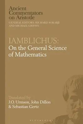 Iamblichus : De la science générale des mathématiques - Iamblichus: On the General Science of Mathematics