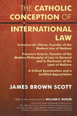 La conception catholique du droit international : Francisco de Vitoria, fondateur du droit moderne des nations. Francisco Suarez, fondateur du droit moderne des nations. - The Catholic Conception of International Law: Francisco de Vitoria, Founder of the Modern Law of Nations. Francisco Suarez, Founder of the Modern Phil