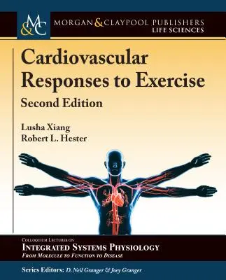 Réponses cardiovasculaires à l'exercice : Deuxième édition - Cardiovascular Responses to Exercise: Second Edition
