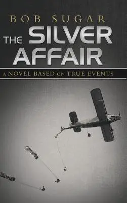 L'affaire de l'argent : Un roman basé sur des faits réels - The Silver Affair: A Novel Based on True Events