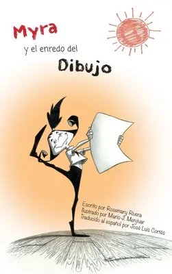 Myra et l'Enlèvement du Dessin - Myra y el Enredo Del Dibujo