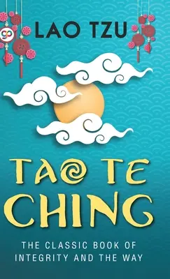 Tao Te Ching (édition de bibliothèque à couverture rigide) - Tao Te Ching (Hardcover Library Edition)