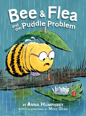 Bee & Flea et le problème des flaques d'eau - Bee & Flea and the Puddle Problem