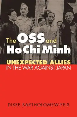 L'OSS et Ho Chi Minh : Des alliés inattendus dans la guerre contre le Japon - The OSS and Ho Chi Minh: Unexpected Allies in the War against Japan