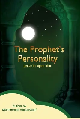 La personnalité du Prophète (P) - The Prophet's Personality (Pbuh)