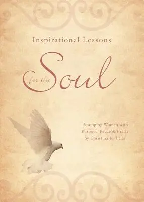 Leçons d'inspiration pour l'âme - Inspirational Lessons for the Soul